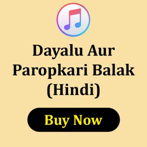 Dayalu Aur Paropkari Balak