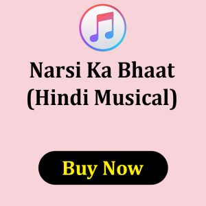Narsi Ka Bhaat Musical