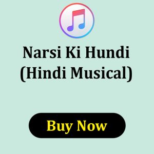 Narsi Ki Hundi Musical