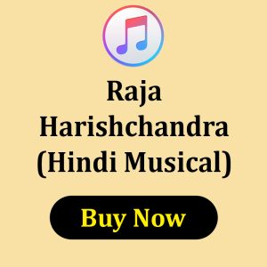 Raja Harishchandra Katha in HIndi Musical