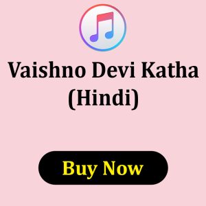 VAISHNO MATA JI KI KATHA